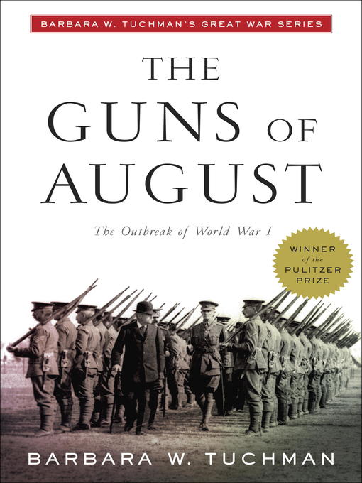 Title details for The Guns of August by Barbara W. Tuchman - Wait list
